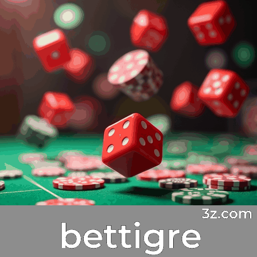 Bettigre: Plataforma de Apostas Confiável e Rápida