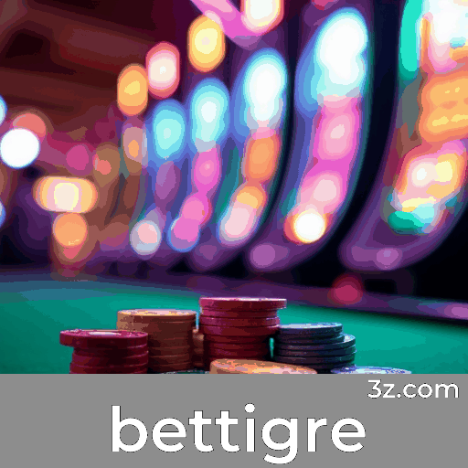 Bônus Reais com Valor Verdadeiro no bettigre: Recompensas Confiáveis