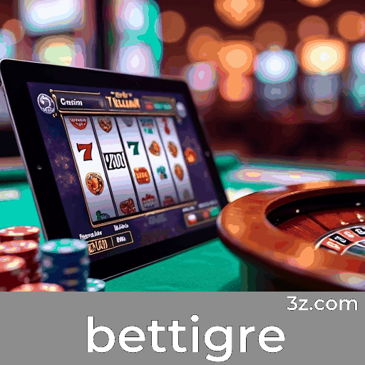 Bettigre: Plataforma de Apostas Confiável e Rápida